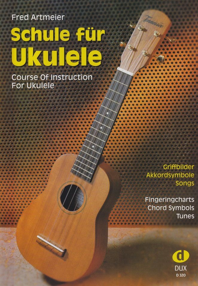 Schule für Ukulele Fred Artmeier DUX 320 Ukulelenschule ISBN 4031658003200_00006053_