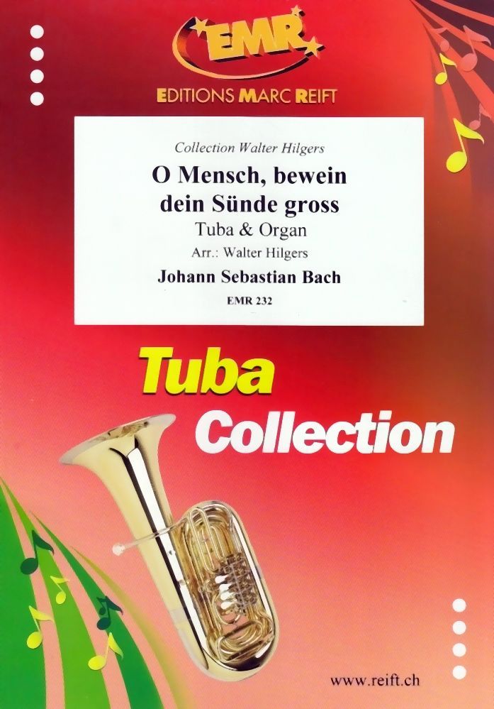 Noten O Mensch, bewein dein Sünde gross Tuba & Orgel EMR 232 EMR Reift