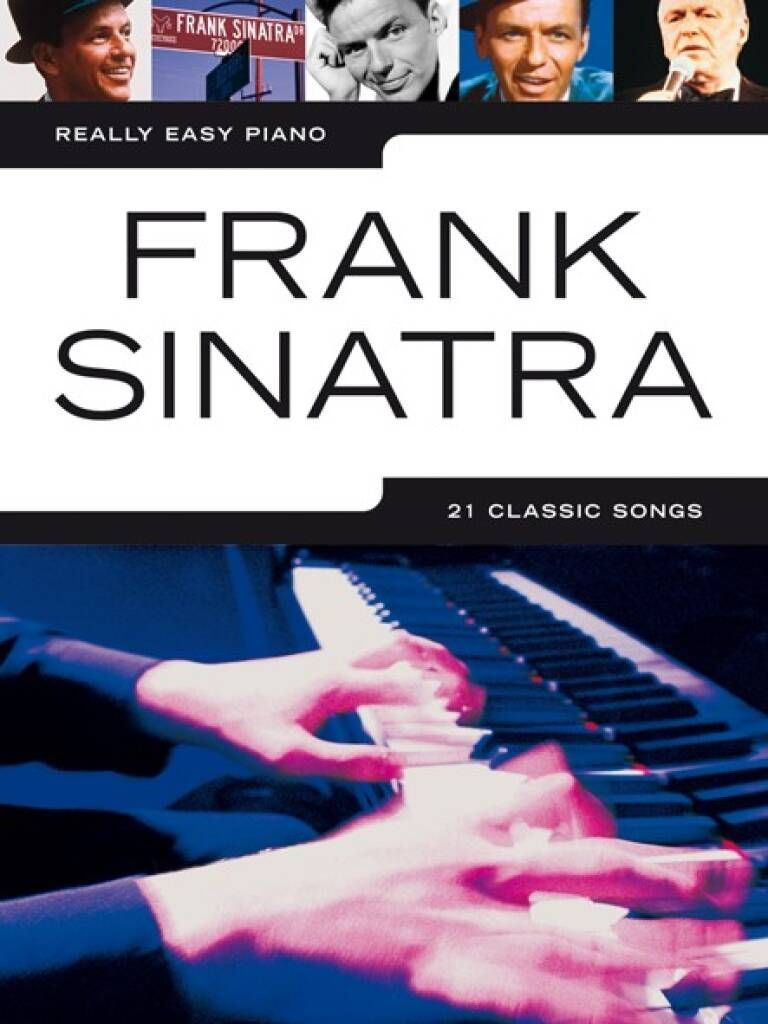 Noten Klavier Frank Sinatra: 21 Classic Songs for really easy piano AM987833 