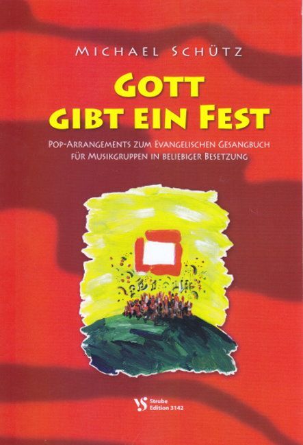 Noten GOTT GIBT EIN FEST Michael Schütz Strube VS 3142