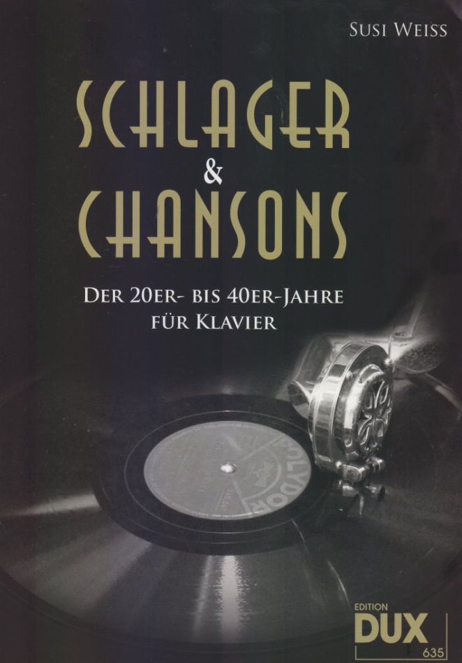 Noten Schlager & Chansons der 20er bis 40er Jahre DUX 635 Klavier