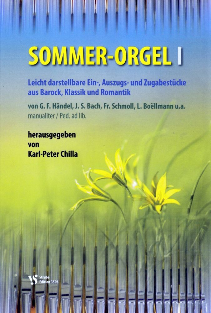 Noten Sommer-Orgel 1 Karl-Peter Chilla Strube Verlag VS 3506 Sommerorgel organ