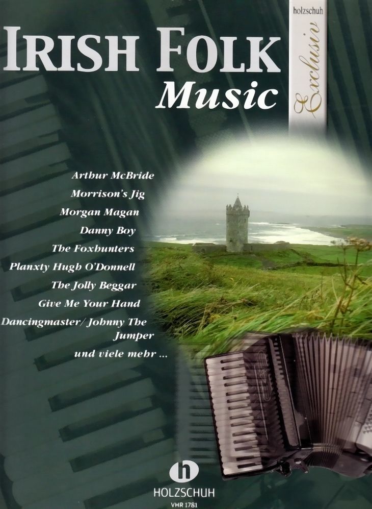 Noten Akkordeon Exclusiv irish folk music Holzschuh VHR 1781