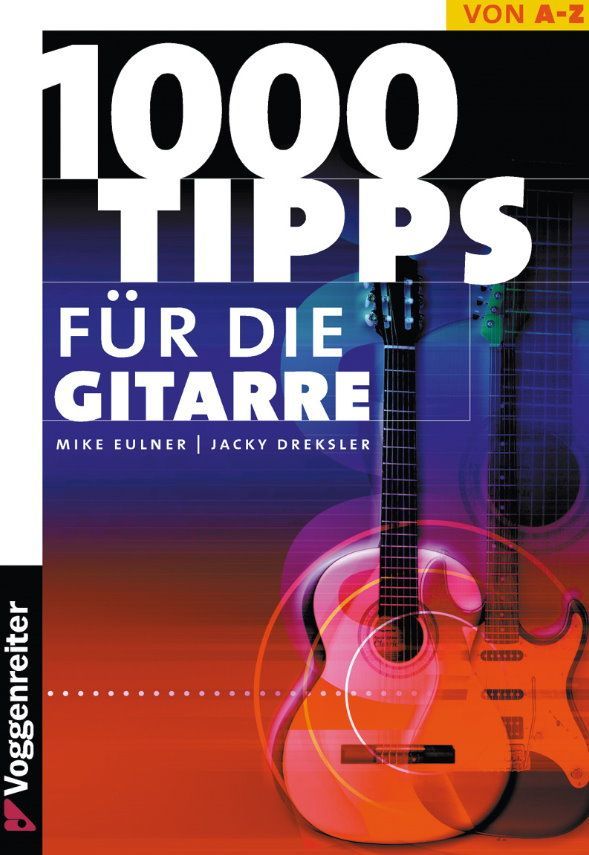 Schule 1000 Tipps für die Gitarre Jacky Eulner Dreksler Voggenreiter