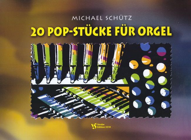Noten 20 Pop Stücke für Orgel Strube VS 3310 Michael Schütz  - Onlineshop Musikhaus Markstein