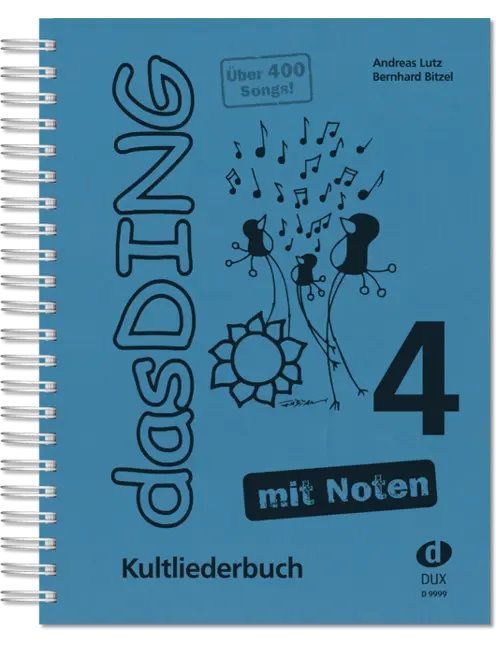 Noten das Ding 4 Kultlieder ein MUSS an jedem Lagerfeuer DUX 9999 incl. Noten A4_00031506_