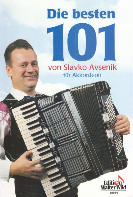 Noten Slavko Avsenik Die 101 besten für Akkordeon Wild Verlag 20084