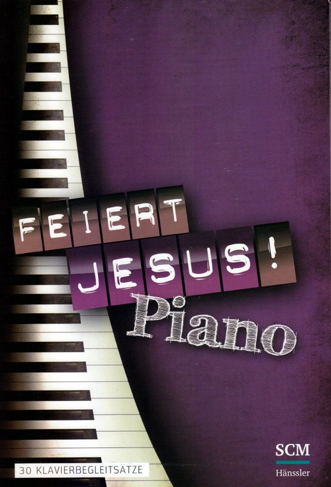 Noten Feiert Jesus! Piano Liederbuch Hänssler 395496000 30 Klavierbegleitsätze