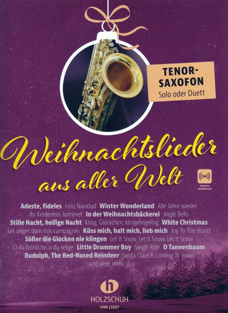 Noten Weihnachtslieder aus aller Welt Tenorsaxophon Holzschuh VHR 13507_00054423_