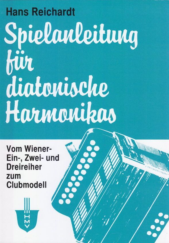 Noten Spielanleitung für diatonische Harmonikas Hans Reichart Harth Musik HMV 