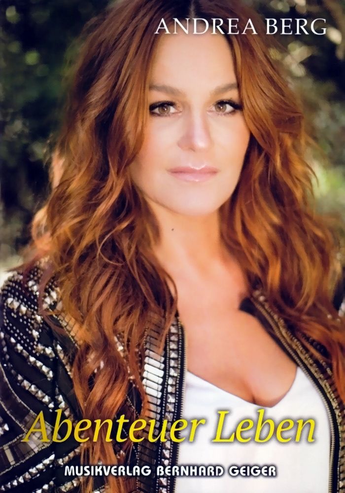 Noten Abenteuer Leben Andrea Berg GEIGER Verlag - SB94 Songbuch