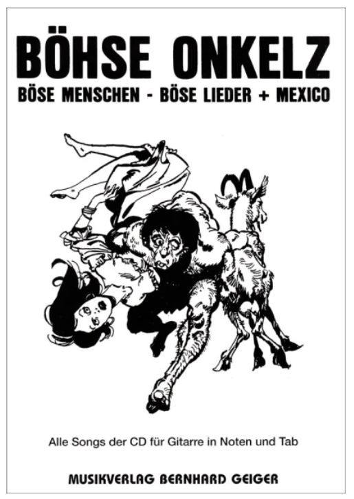 Noten  Böhse onkelz  Böse Menschen Böse Lieder + Mexico Geiger Verlag SB 45 