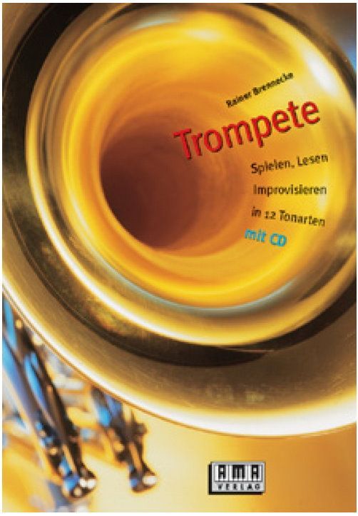 Schule Trompete Rainer Brennecke incl. CD AMA Verlag 610170 Abverkauf  - Onlineshop Musikhaus Markstein