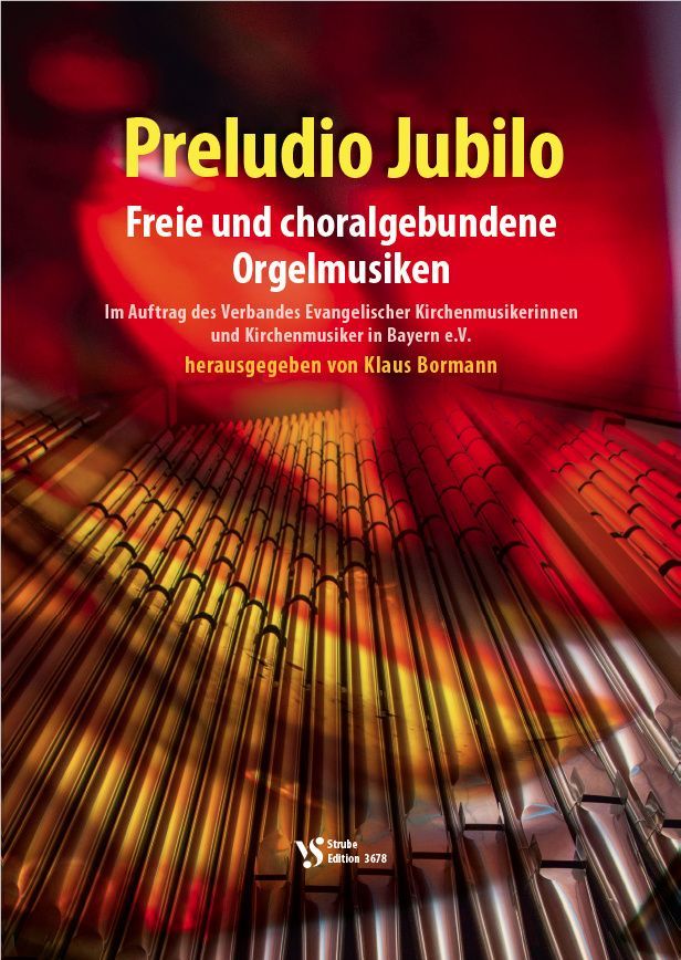 Preludio Jubilo freie & choralgebundene Orgelmusiken VS3678 Strube KLAUS BORMANN_00055156_
