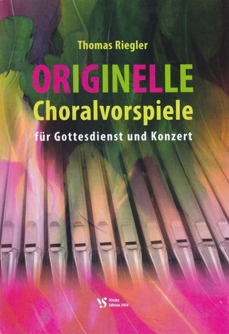 Noten Originelle Choralvorspiele 1 VS3414 Strube Thomas Riegler Orgel