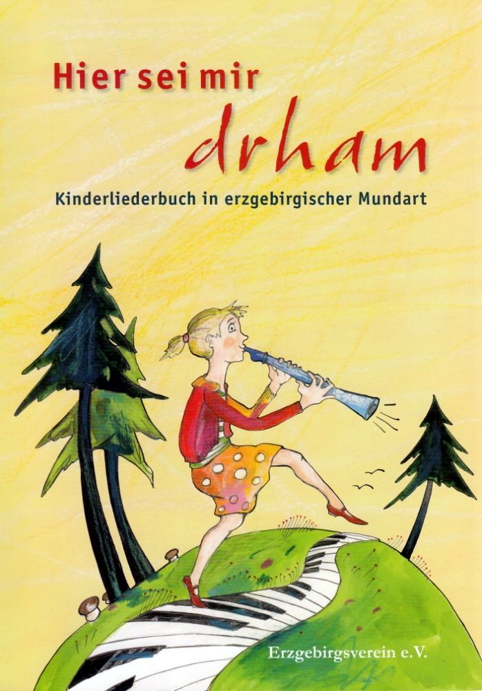 Noten Hier sei mir drham Kinderliederbuch in erzgebirgischer Mundart_00030763_