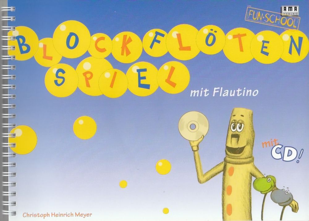 Noten Blockflötenspiel mit Flautino von Heinrich Meyer AMA 610212 Fun school