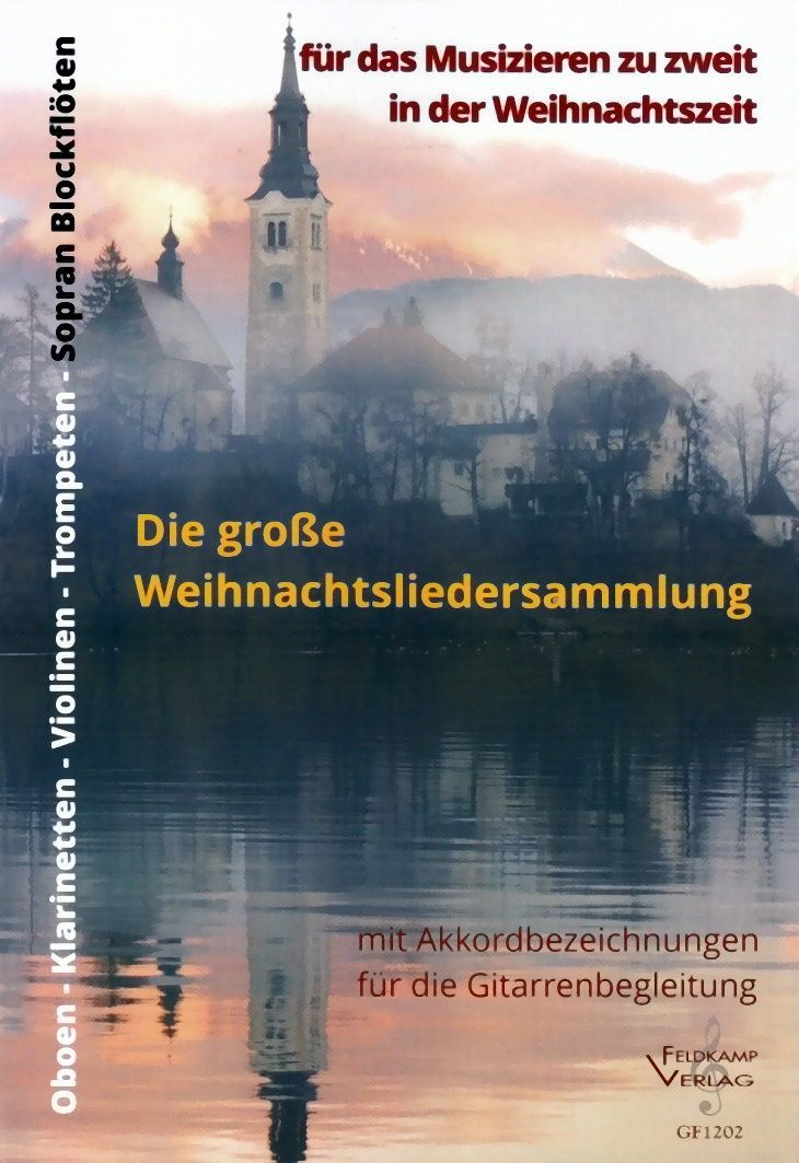 Die große Weihnachtsliedersammlung für das Musizieren zur Weihnachtszeit GF1202_00054462_