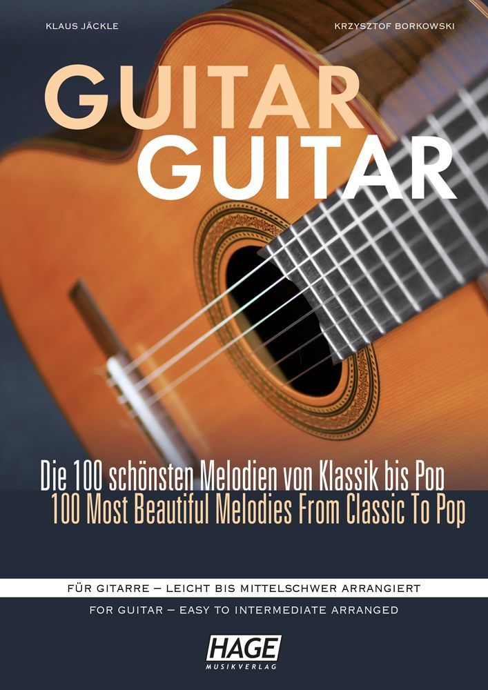 Noten Guitar Guitar Die 100 schönsten Melodien von Klassik bis Pop Hage eh 3833