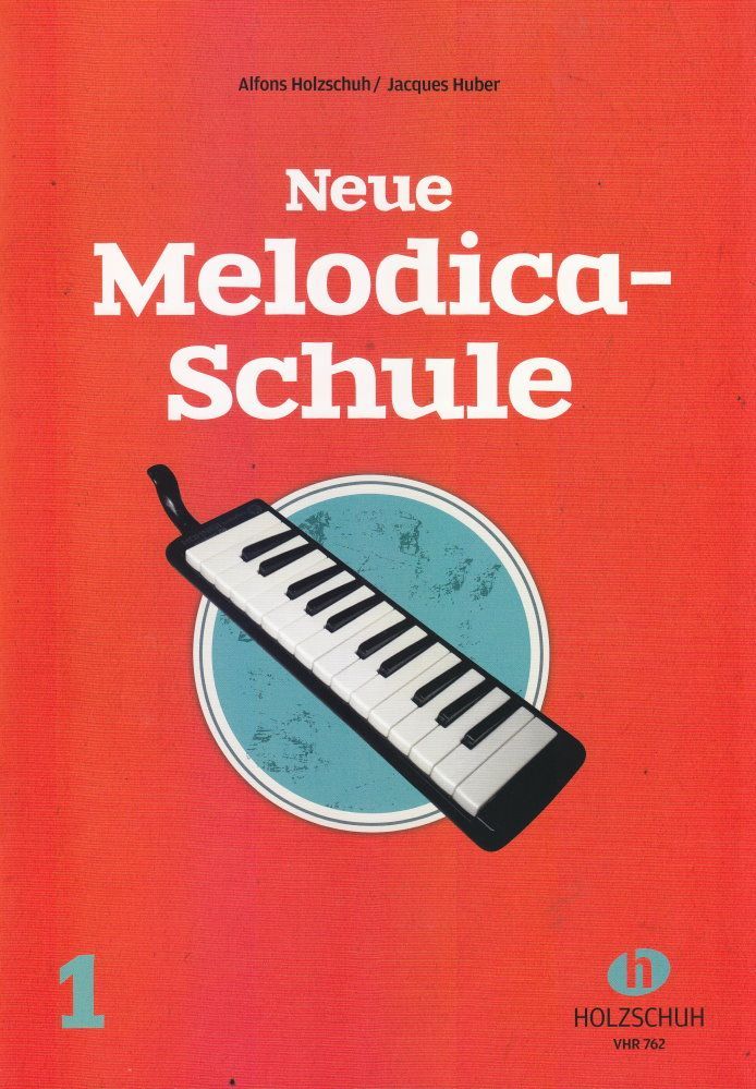 Noten Neue Melodica Schule 1 Blasharmonika Melodika Holzschuh VHR 762