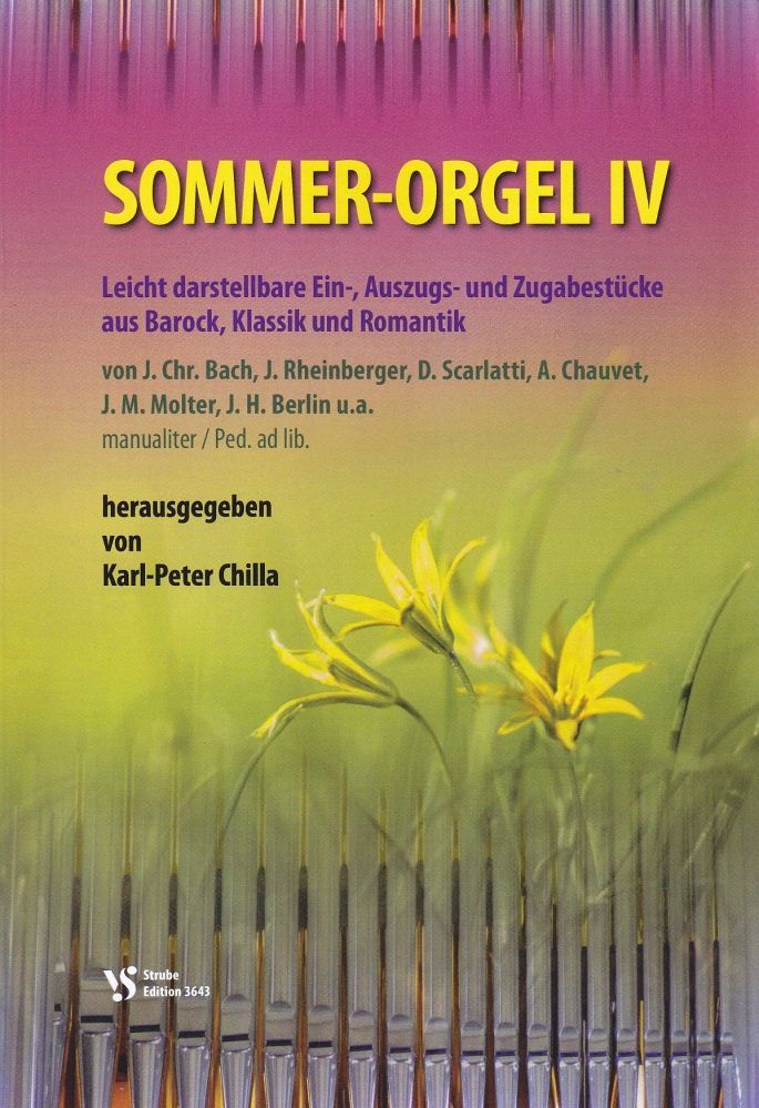 Noten Sommer Orgel 4 IV Karl Peter Chilla Strube VS 3643 Sommerorgel  - Onlineshop Musikhaus Markstein