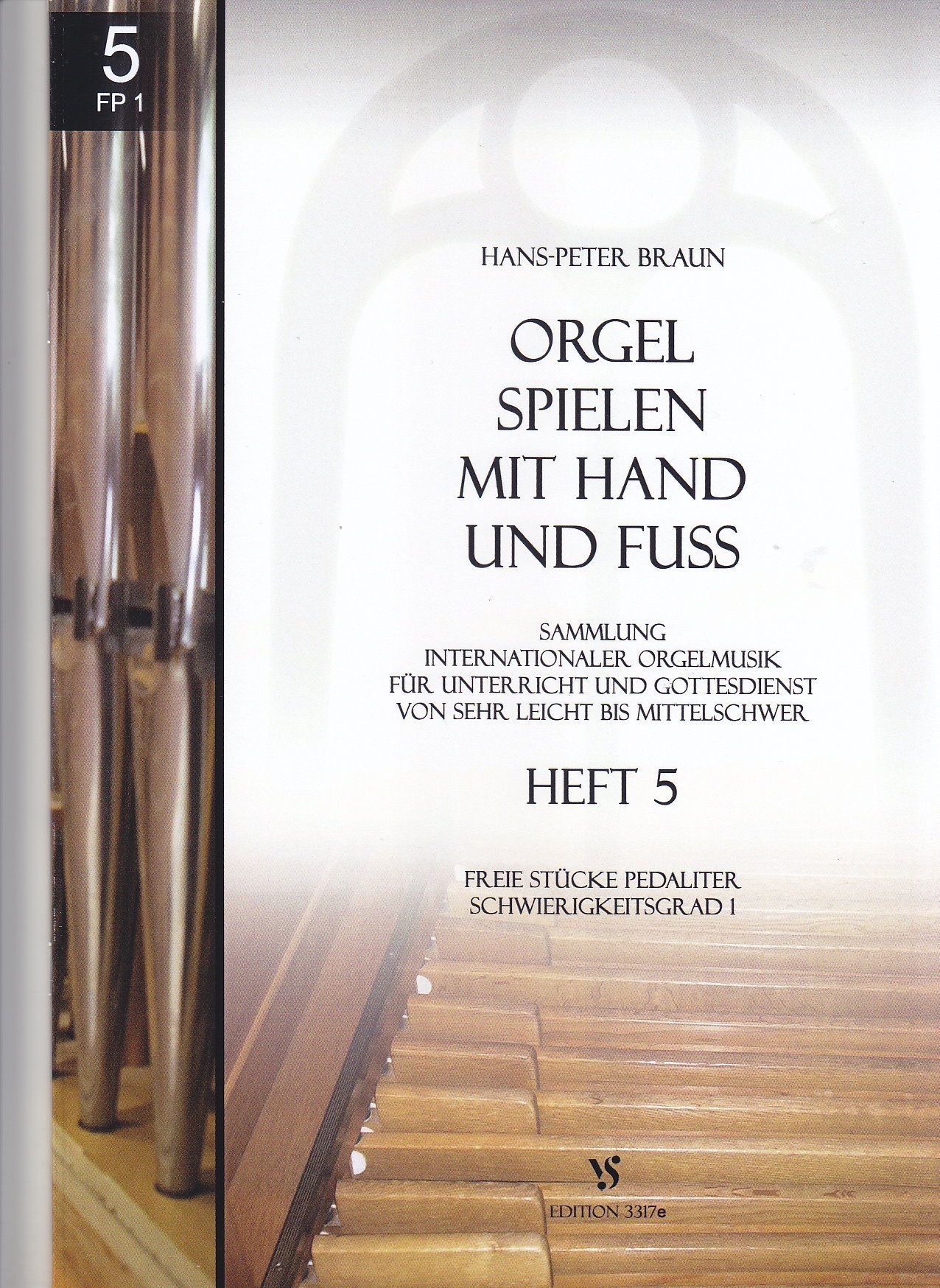 Noten Orgel spielen mit Hand und Fuss 5 Strube 3317e Hans Peter Braun manualiter  - Onlineshop Musikhaus Markstein