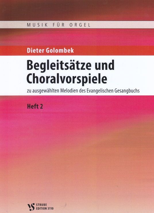 Noten Begleitsätze und Choralvorspiele 2 Dieter Golombek Ed Strube 3110  - Onlineshop Musikhaus Markstein