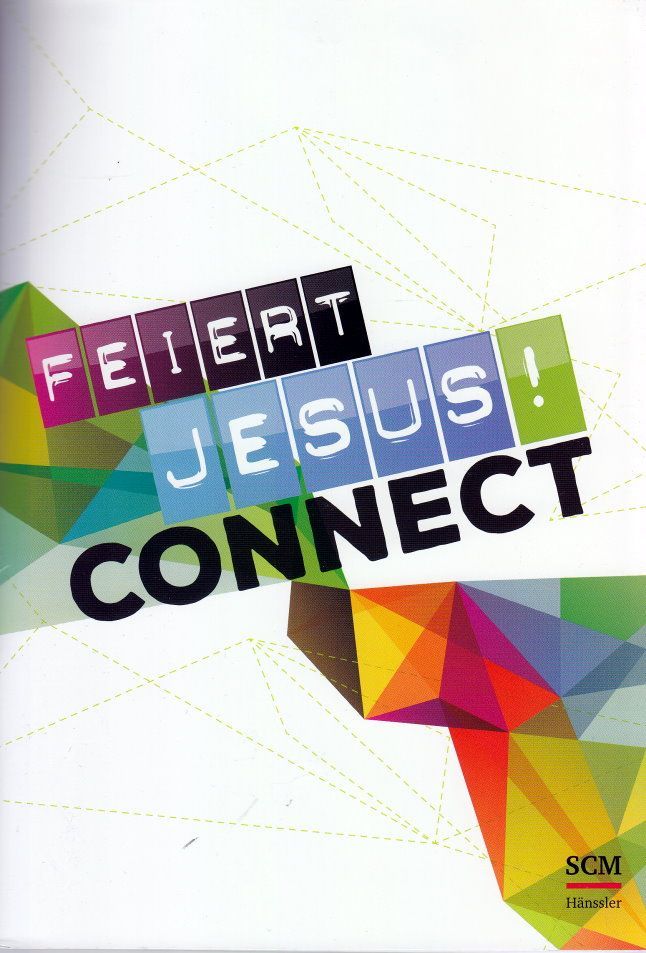 Noten Feiert Jesus! Connect Liederbuch 395720000 Christival