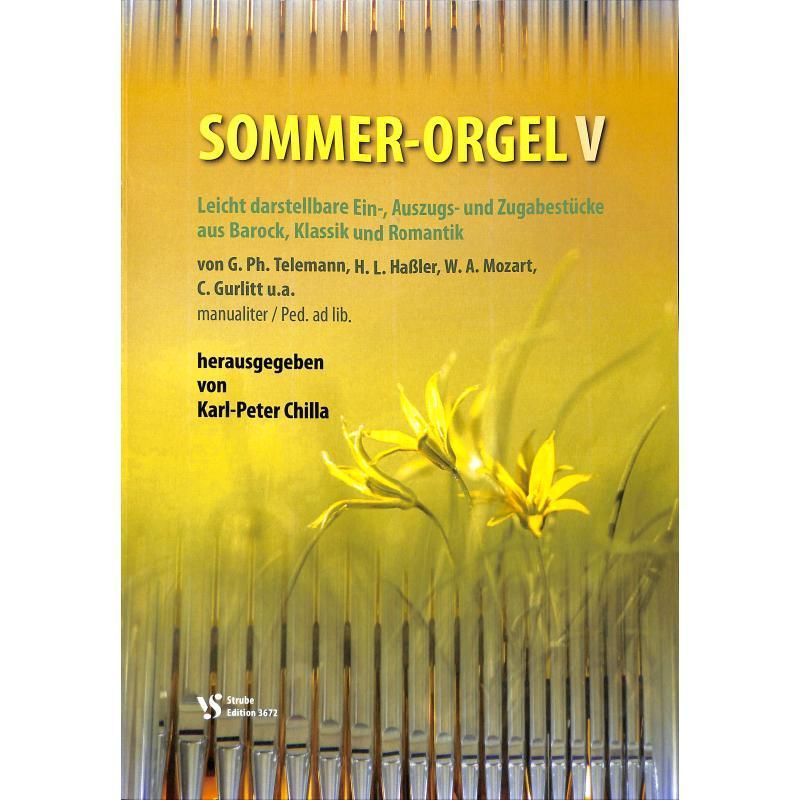 Noten Sommer-Orgel 5 V Karl-Peter Chilla Strube VS 3672 Sommerorgel organ