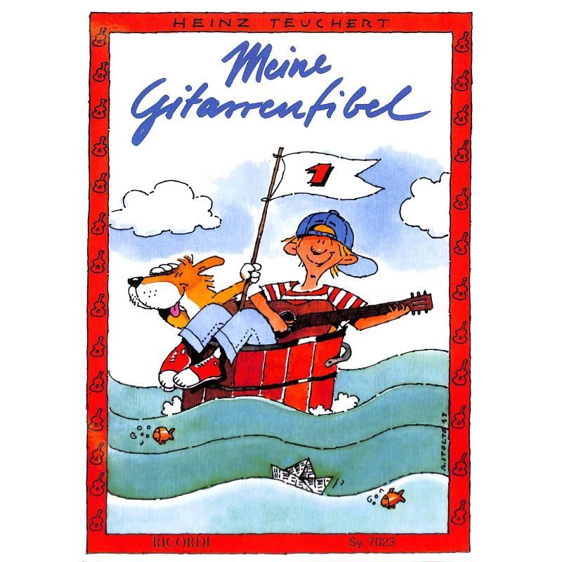 Noten Meine Gitarrenfibel 1 Heinz Teuchert Ricordi SY 7023 Gitarrenschule