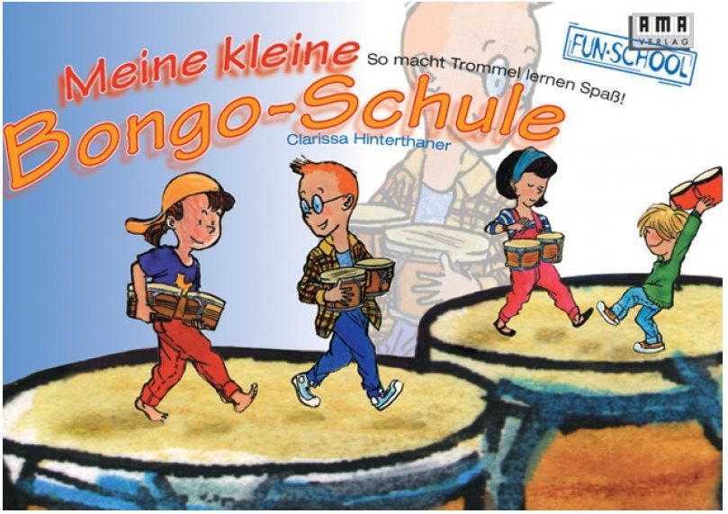 Noten Meine kleine Bongoschule Clarissa Hinterthaner AMA Verlag Hinterthaner