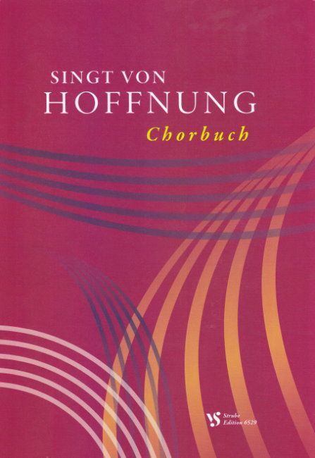 Noten Singt von Hoffnung Gesangbuch VS 6529 Strube Chorbuch Gesang vocal_00032774_