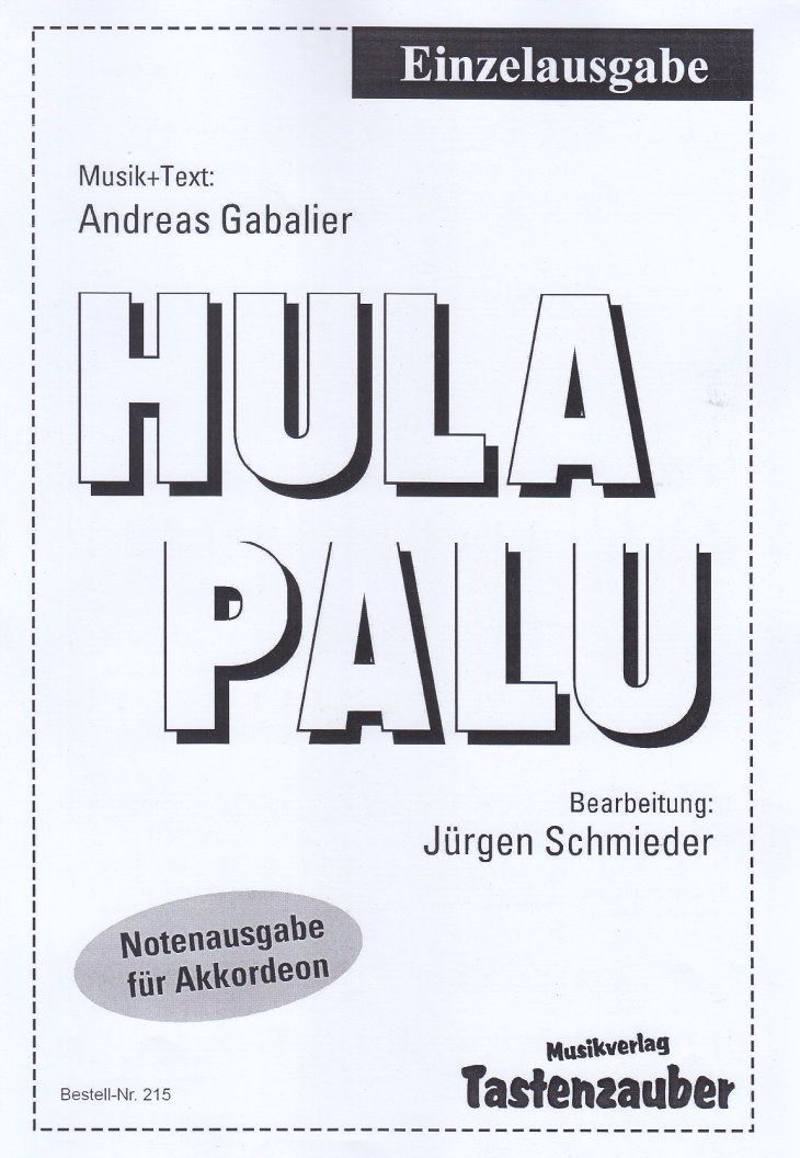 Noten Hulapalu Andreas Gabalier Einzelausgabe Tastenzauber 215