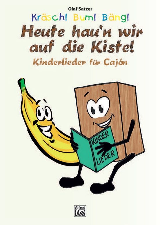Noten Kräsch! Bum! Bäng! Heute hau'n wir auf die Kiste Olaf Satzer ALF20274G
