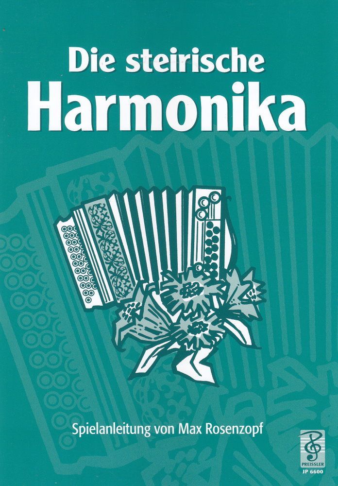 Noten Spielanleitung für die steirische Harmonika Max Rosenzopf JP6600