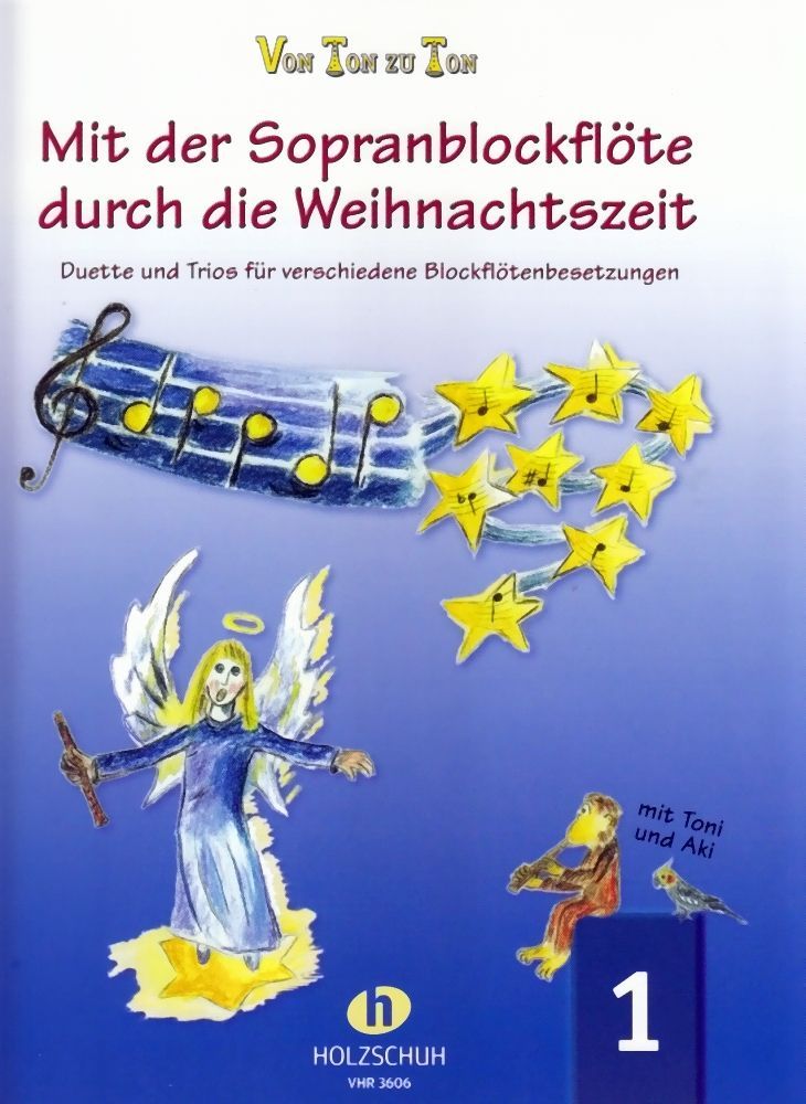 Noten Mit der Sopranflöte durch die Weihnachtszeit VHR 3606 Holzschuh