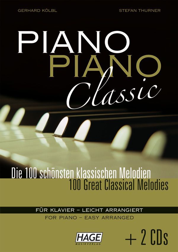 Noten PIANO PIANO Classic 100 klassische Melodien Ed Hage 3777 Klassik Klavier