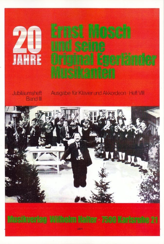 Noten Ernst Mosch und seine Original Egerländer Musikanten Jubiläumsband 8 Noten Ernst Mosch und seine Original Egerländer Musikanten Jubiläumsband 8