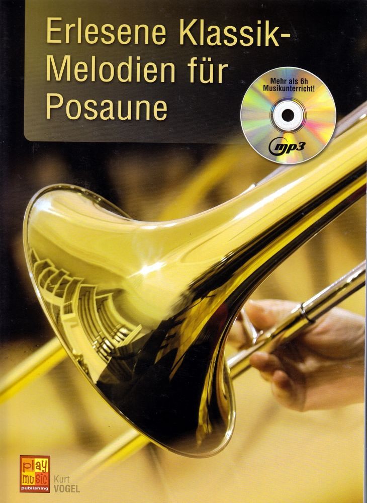 Noten Erlesene Klassik Melodien  für Posaune incl. Playback MP3-CD