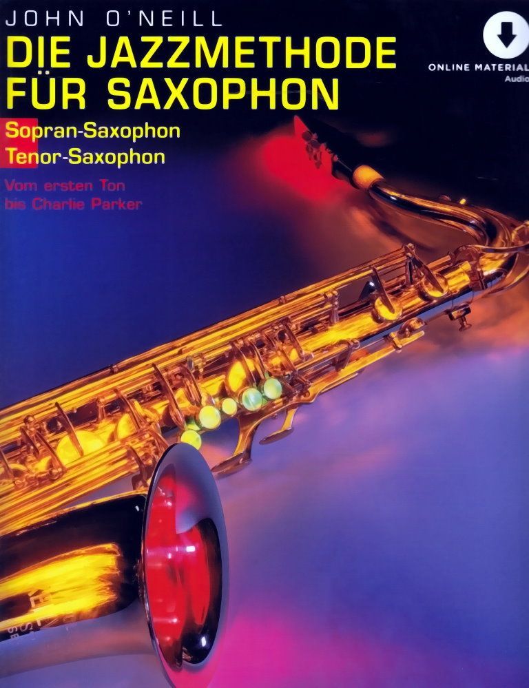 Noten Die Jazzmethode für Saxophon Sopransax- & Tenorsax John O´ Neill ED 8112D_00054737_