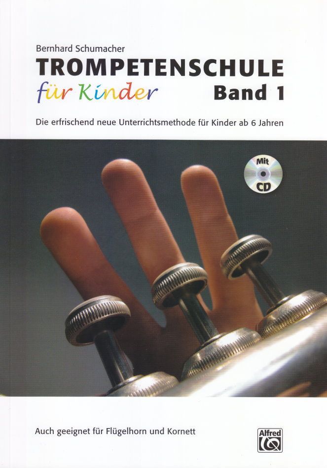 Noten Trompetenschule für Kinder 1 incl. CD Bernhard Schumacher 