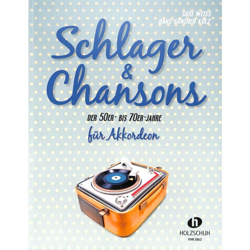 Noten Akkordeon Schlager & Chansons der 50er- bis 70er-Jahre VHR 1862