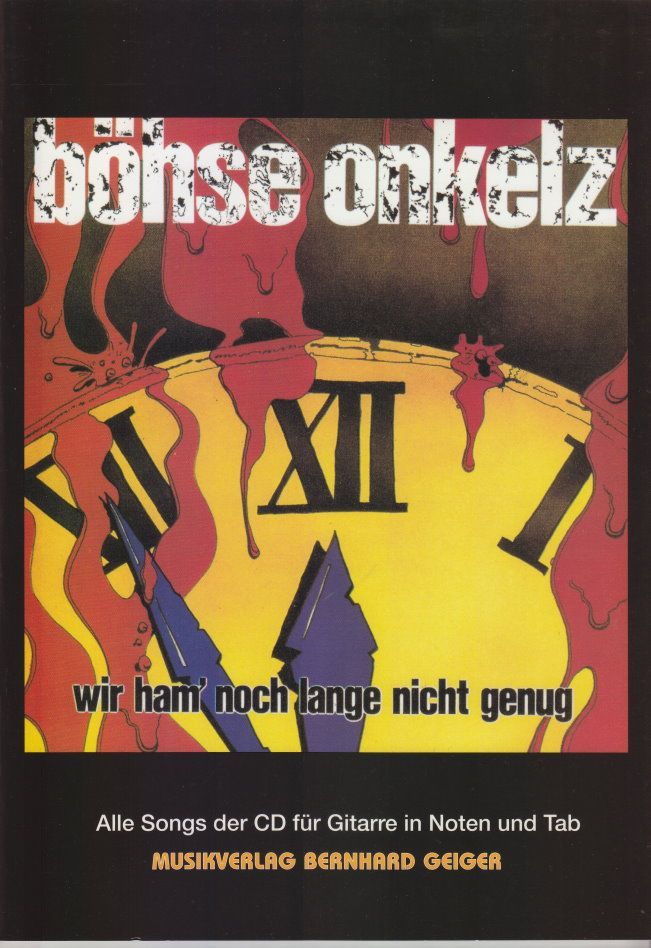 Noten Böhse onkelz Wir ham noch lange nicht genug Geiger Verlag SB 08 Noten Böhse onkelz Wir ham noch lange nicht genug Geiger Verlag SB 08