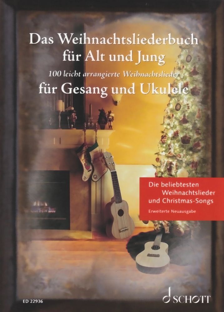 Noten Das Weihnachtsliederbuch für Alt und Jung Ukulele & Gesang Schott ED 22936