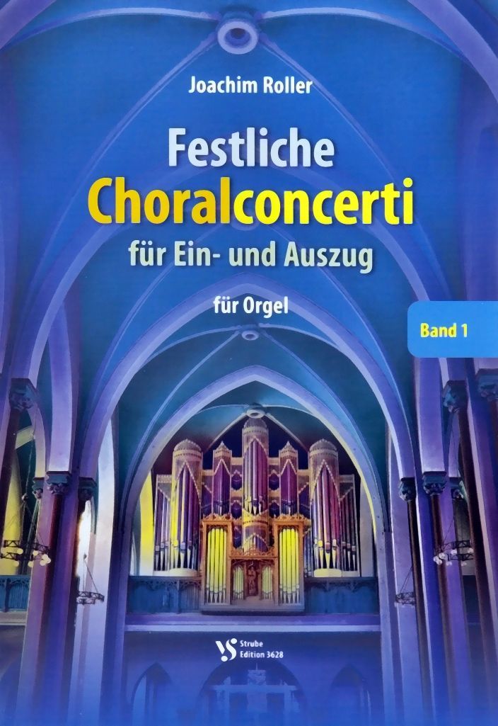 Noten Festliche Choralconcerti für Ein- und Auszug 1 Joachim Roller VS 3628 