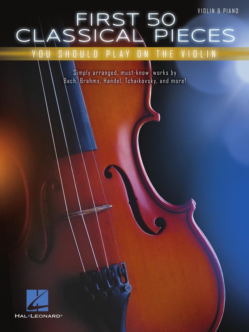 Noten First 50 Classical Pieces You Should Play on the Violin / Geige HL 269155