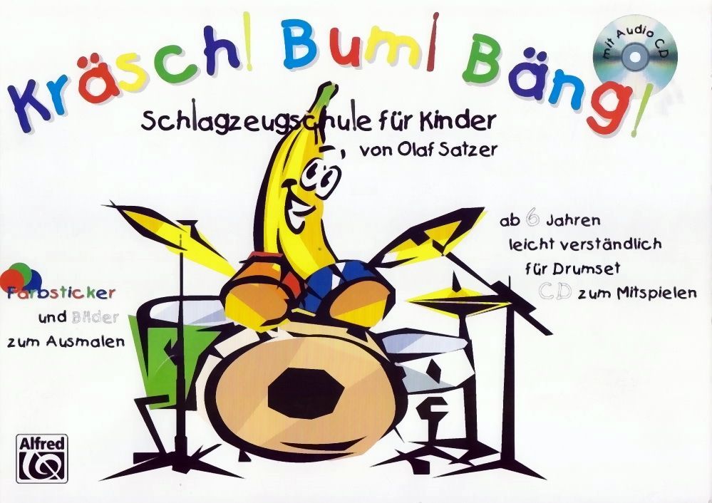 Noten KRÄSCH BUM BÄNG 1 Schlagzeugschule für Kinder ALF 20109G Olaf Satzer