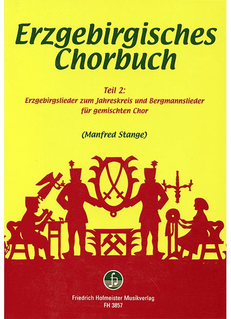 Noten Erzgebirgisches Chorbuch 2 gemischter Chor Manfred Stange FH 3857