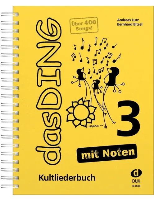 Noten das Ding 3 Kultlieder ein MUSS an jedem Lagerfeuer DUX 8888 incl. Noten A4_00026657_