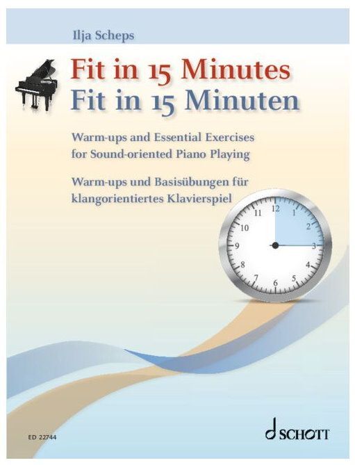 Fit in 15 Minuten Klavier Ilja Scheps (Autor) Schott ED 22744